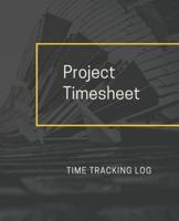 Project Timesheet Time Tracking Log