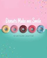 Donuts Make Me Smile Gratitude Journal