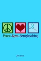 Peace Love Scrapbooking Journal