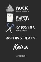 Nothing Beats Keira - Notebook