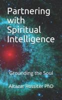 Partnering With Spiritual Intelligence
