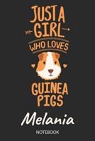 Just A Girl Who Loves Guinea Pigs - Melania - Notebook