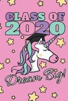 Class Of 2020 Dream Big!