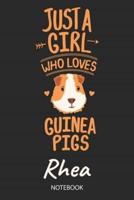 Just A Girl Who Loves Guinea Pigs - Rhea - Notebook