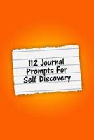 112 Journal Prompts For Self Discovery