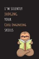 I'm Silently Judging Your Civil Engineing Skills