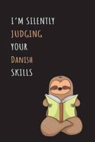 I'm Silently Judging Your Danish Skills