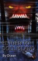 Return to Doll Island - Sequel to The Curse of Doll Island