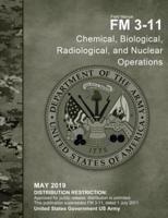 Field Manual FM 3-11 Chemical, Biological, Radiological, and Nuclear Operations May 2019