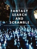 Fantasy Search and Scramble