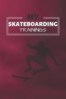 My Skateboard Trainings