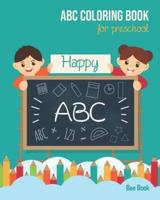 Happy ABC Coloring Book For Preschool