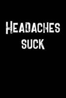 Headaches Suck