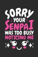 Sorry Your Senpai Was Too Busy Noticing Me