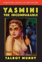 Yasmini the Incomparable