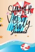 Summer Vibes Only Journal