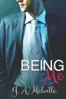Being Me (A Novella)