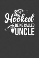 Hooked On Being Called Uncle