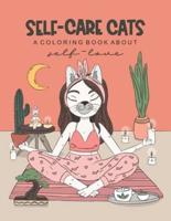 Self-Care Cats Coloring Book About Self-Love