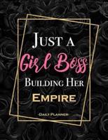 Just A Girl Boss Building Her Empire Daily Planner