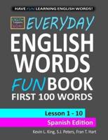 English Lessons Now! Everyday English Words First 100 Words - Spanish Edition