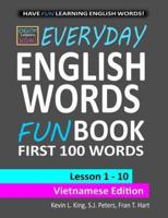 English Lessons Now! Everyday English Words First 100 Words - Vietnamese Edition