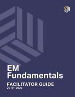 EM Fundamentals Facilitator Guide