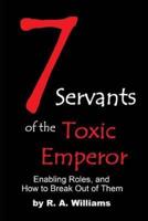 Seven Servants of the Toxic Emperor
