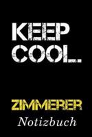 Keep Cool Zimmerer Notizbuch