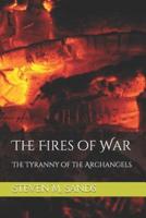 The Fires of War