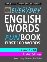 English Lessons Now! Everyday English Words Funbook First 100 Words - Arabic Edition