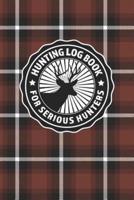 Hunting Log Book For Serious Hunters