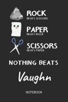 Nothing Beats Vaughn - Notebook