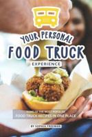 Your Personal Food Truck Experience