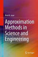 Approximation Methods in Science and Engineering