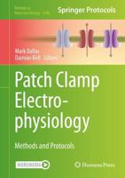 Patch Clamp Electrophysiology : Methods and Protocols