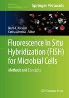 Fluorescence In-Situ Hybridization (FISH) for Microbial Cells : Methods and Concepts
