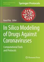 In Silico Modeling of Drugs Against Coronaviruses : Computational Tools and Protocols