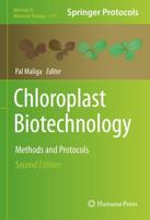 Chloroplast Biotechnology : Methods and Protocols