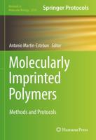 Molecularly Imprinted Polymers : Methods and Protocols