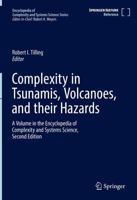 Complexity in Tsunamis, Volcanoes, and Their Hazards