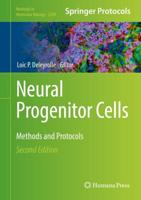Neural Progenitor Cells : Methods and Protocols