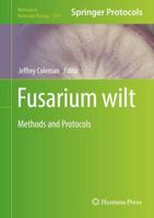 Fusarium wilt : Methods and Protocols