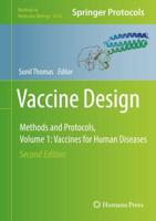 Vaccine Design : Methods and Protocols, Volume 1. Vaccines for Human Diseases