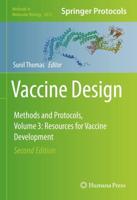 Vaccine Design : Methods and Protocols, Volume 3. Resources for Vaccine Development