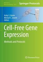 Cell-Free Gene Expression : Methods and Protocols