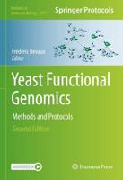 Yeast Functional Genomics : Methods and Protocols