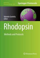 Rhodopsin : Methods and Protocols