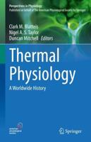 Thermal Physiology : A Worldwide History