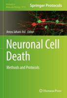 Neuronal Cell Death : Methods and Protocols